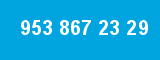 953 867 23 29